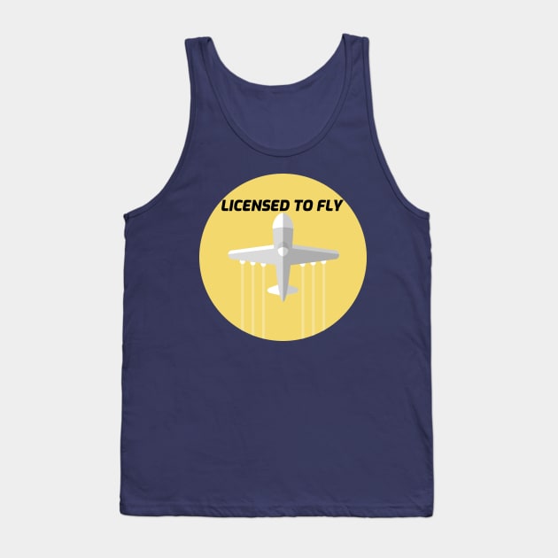 Licensed to Fly Tank Top by Sanworld